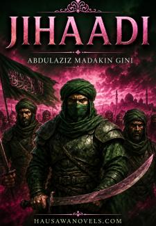 Jihadi Hausa Book Compelet By Abdulaziz Madakin Gini