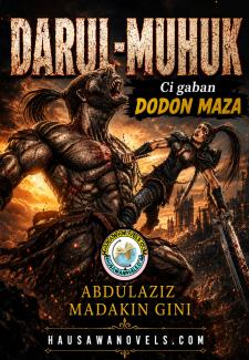 Durul Muhuk Cigaban Dodon Maza Book 1 by Madakin Gini
