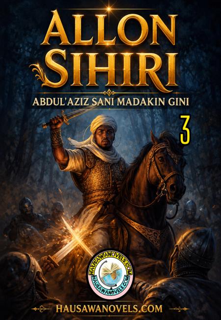 Allon Sihiri Part 3 By Abdulaziz Sani Madakin Gini
