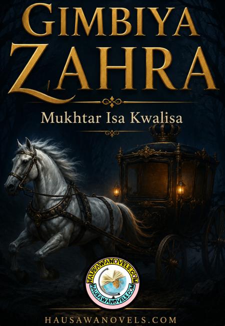 Gimbiya Zahra Hausa Book Complete By Mukhtar I Kwalisa